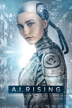 A.I. Rising FRENCH WEBRIP 720p 2019