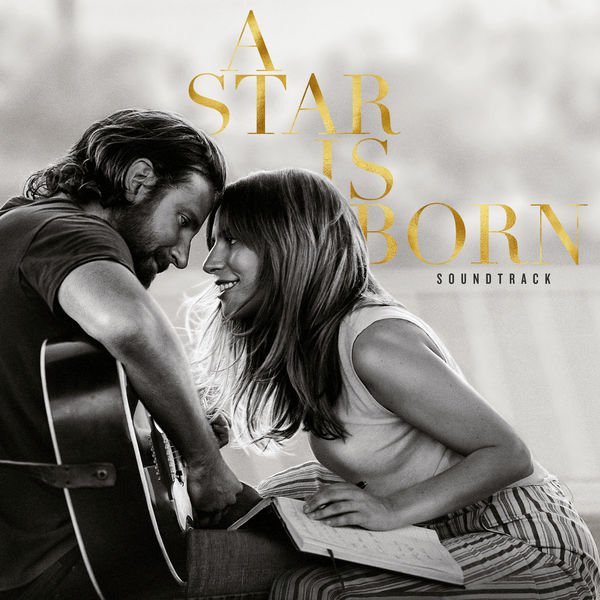A Star Is Born Soundtrack 2018