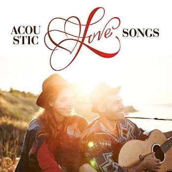 Acoustic Love Songs 2018