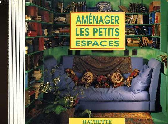 Aménager les petits espaces. Hachette PDF