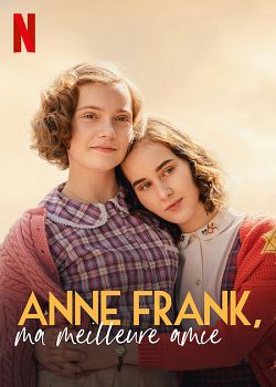 Anne Frank, ma meilleure amie FRENCH WEBRIP 1080p 2022