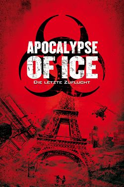 Apocalypse of Ice FRENCH WEBRIP 1080p 2022