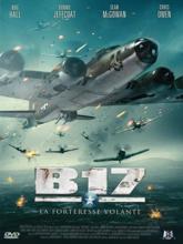 B17 la forteresse volante FRENCH DVDRIP 2012