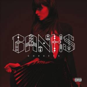 Banks - Goddess 2014