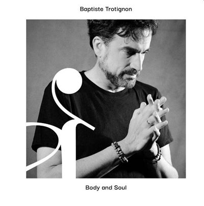 Baptiste Trotignon - Body and Soul 2022