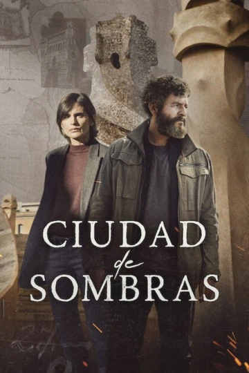 Cité des ombres - City Of Shadows - Ciudad de sombras Saison 1 MULTI HDTV 1080p 2025