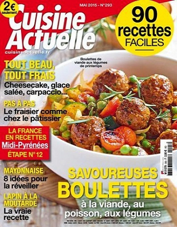 Cuisine Actuelle N°293 - Savoureuses boulettes