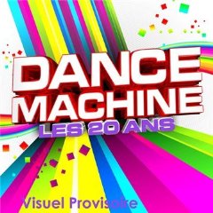 Dance Machine Anthologie [2010]