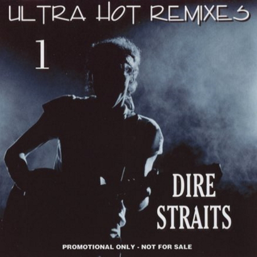 Dire Straits - Ultra Hot Remixes vol.1 & 2 - 2020 - FLAC