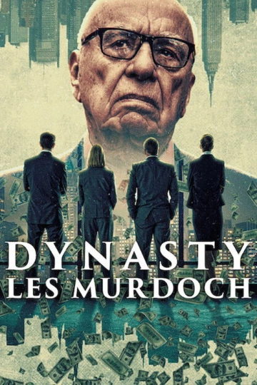 Dynasty.The.Murdochs.S01.DOC.FRENCH.WEBRip.x264 (Dynasty : Les Murdoch)
