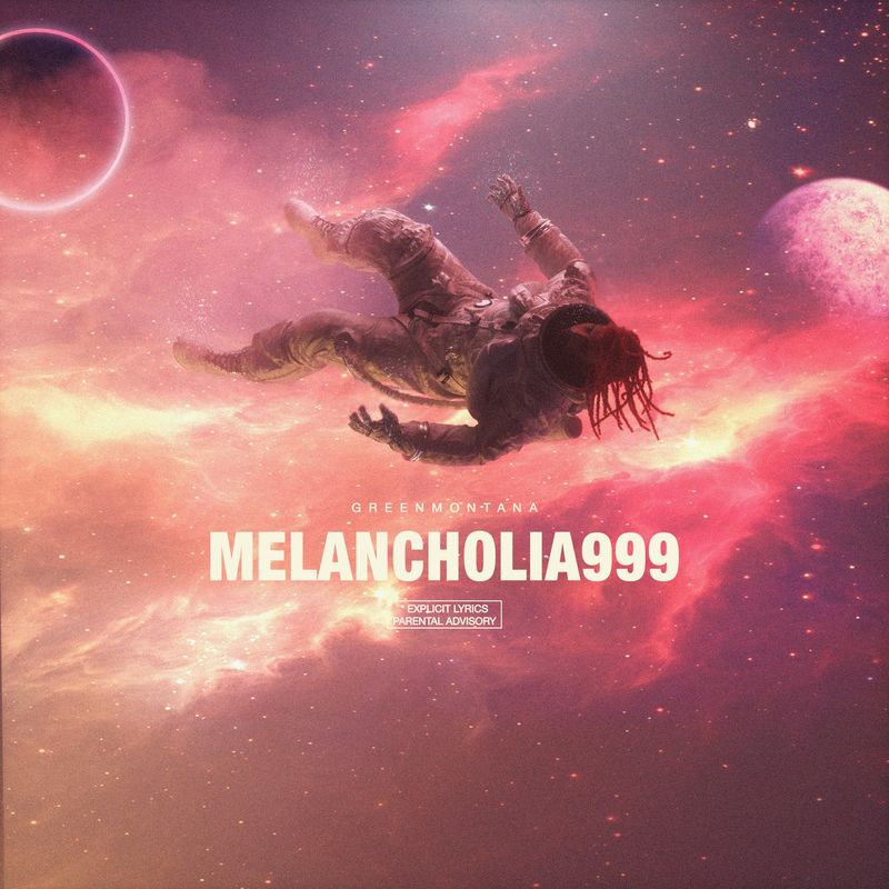 Green Montana - MELANCHOLIA 999 - 2021