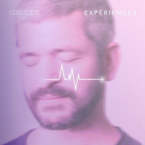 Grégoire - Expériences 2018