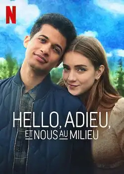 Hello, adieu, et nous au milieu FRENCH WEBRIP 1080p 2022