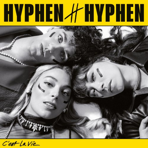 Hyphen Hyphen-C'est La vie 2023