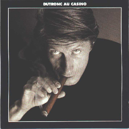 Jacques Dutronc - Dutronc au Casino [1992]