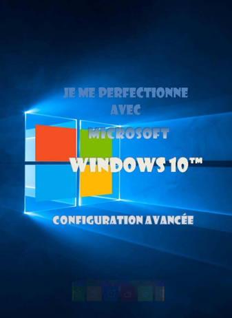 Je me perfectionne avec Windows 10 .pdf
