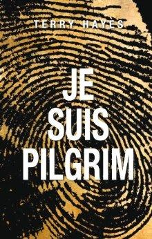 Je Suis Pilgrim - Terry Hayes EPUB