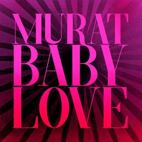 Jean-Louis Murat - Baby Love 2020