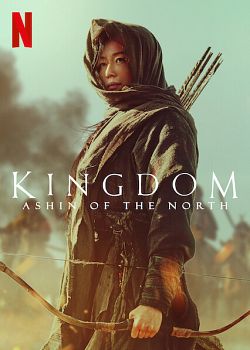 Kingdom: Ashin of the North FRENCH WEBRIP 1080p 2021