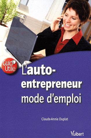L'auto-entrepreneur - Mode d'emploi. Vuibert PDF