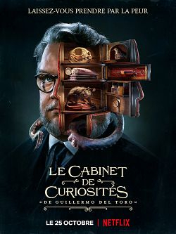Le Cabinet de curiosités de Guillermo del Toro Saison 1 FRENCH HDTV