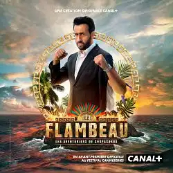 Le Flambeau, les aventuriers de Chupacabra S01E01 FRENCH HDTV