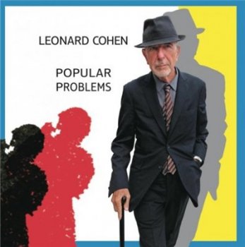 Leonard Cohen - Popular Problems 2014