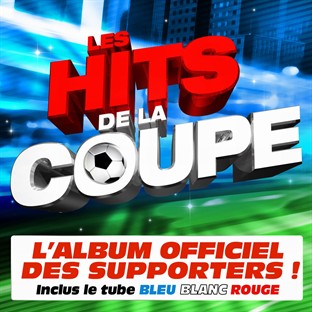 Les Hits De La Coupe 2010