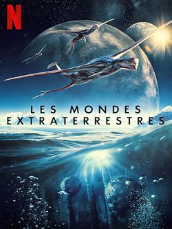 Les Mondes extraterrestres Saison 1 VOSTFR HDTV