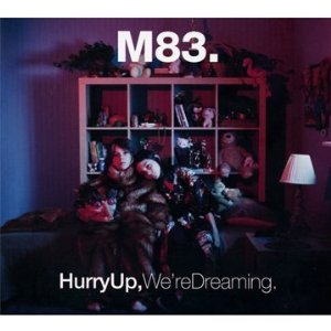M83 - Hurry Up, We're Dreaming - 2CD - 2011