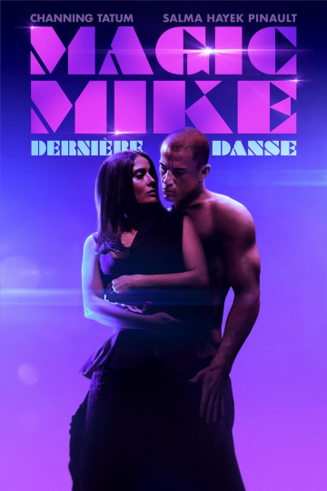 Magic Mike : dernière danse FRENCH WEBRIP 1080p 2023