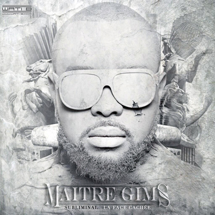 Maitre Gims - Subliminal, La face cachée 2013