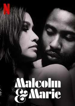 Malcolm & Marie FRENCH WEBRIP 1080p 2021