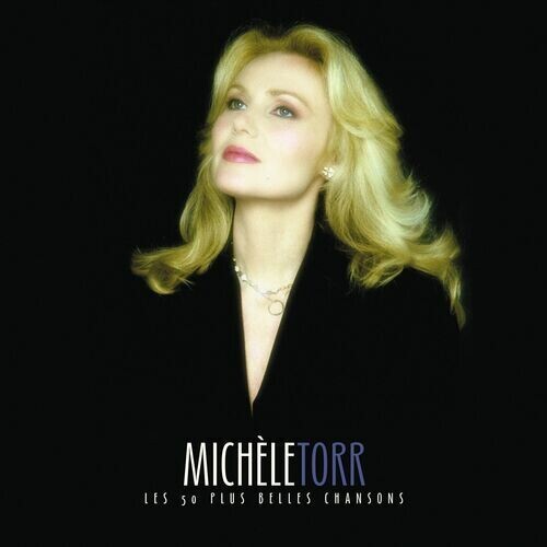 Michèle Torr - Les 50 plus belles chansons 2024