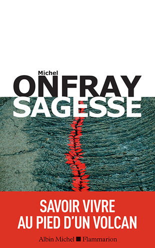 Michel Onfray – Sagesse - 2019 - epub