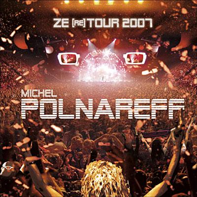 Michel polnareff - Ze (re)Tour 2007