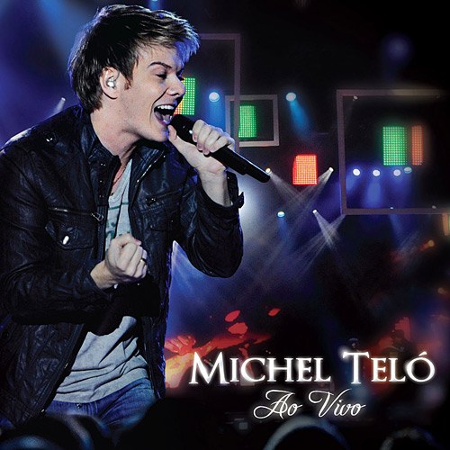 Michel Teló - Ao Vivo 2010