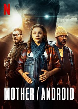 Mother/Android FRENCH WEBRIP 1080p 2021