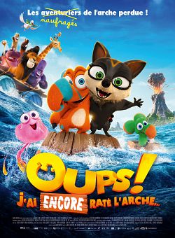 Oups ! J’ai encore raté l’arche… FRENCH WEBRIP 2021