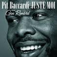 Pit Bacardi - Juste Moi [2010]