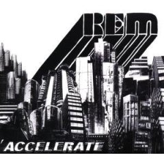 REM - Accelerate 2008
