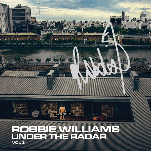 Robbie Williams - Under The Radar Vol. 3 - 2019