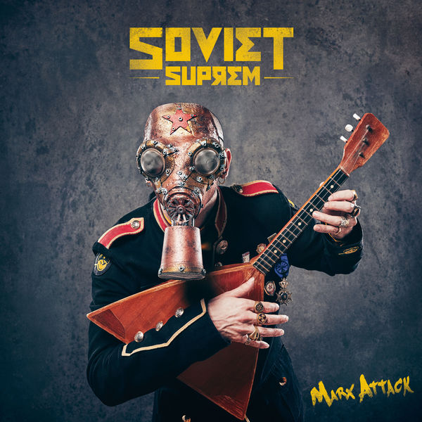 Soviet Suprem - Marx Attack 2018