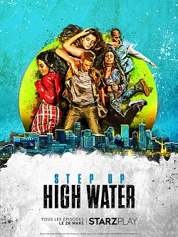 Step Up: High Water S03E01 FRENCH HDTV