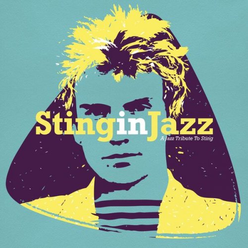 Sting in Jazz: A Jazz Tribute to Sting FLAC 2025