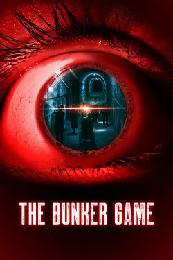The Bunker Game FRENCH BluRay 1080p 2022