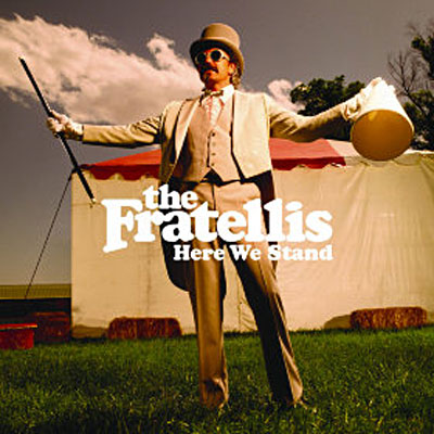 The Fratellis - Here We Stand [2008]