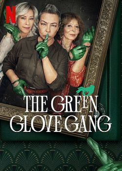 The green Glove Gang Saison 1 FRENCH HDTV