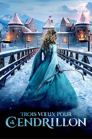 Trois vœux pour Cendrillon FRENCH BluRay 1080p 2023