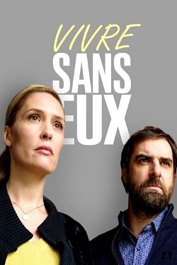 Vivre sans eux FRENCH WEBRIP 1080p 2022